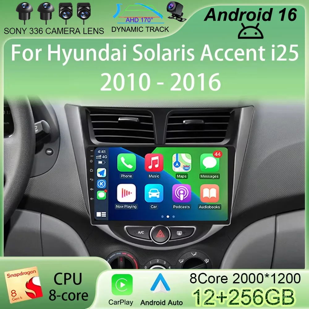 

Автомагнитола Android 16 для Hyundai Solaris Accent i25 2010-2016, мультимедийный видеоплеер, навигация GPS, Carplay, 2Din