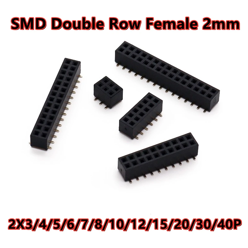 10PCS SMD double row female 2mm row female connector socket SMD 2.0mm 2*3/4/5/6/7/8/12/15/20/25/30/40P