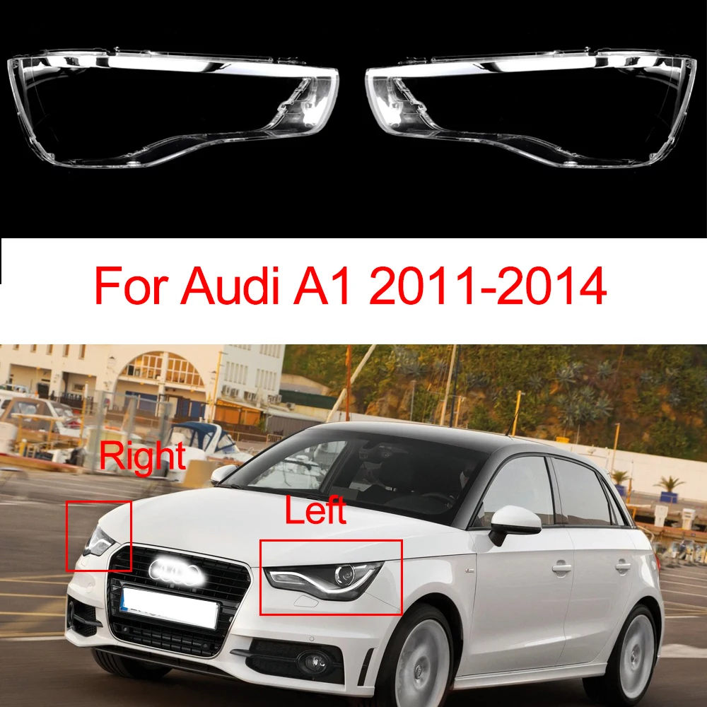 

For Audi A1 2011-2014 Car Front Headlight Cover Transparent Headlamp Lamp Shell Replace Original Lampshade Plexiglass
