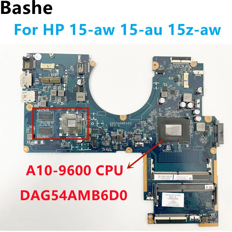 

For HP 15-aw 15-au 15z-aw laptop motherboard DAG54AMB6D0 With AMD Ryzen A10-9600 CPU tested 100% OK fast delivery