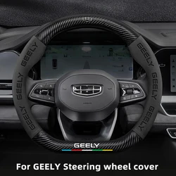 Carbon Fiber Suede Car Steering Wheel Cover For Geely Geometry C Monjaro Coolray Tugella GX3 Atlas Emgrand EC7 GC6 GC9 CK EC8