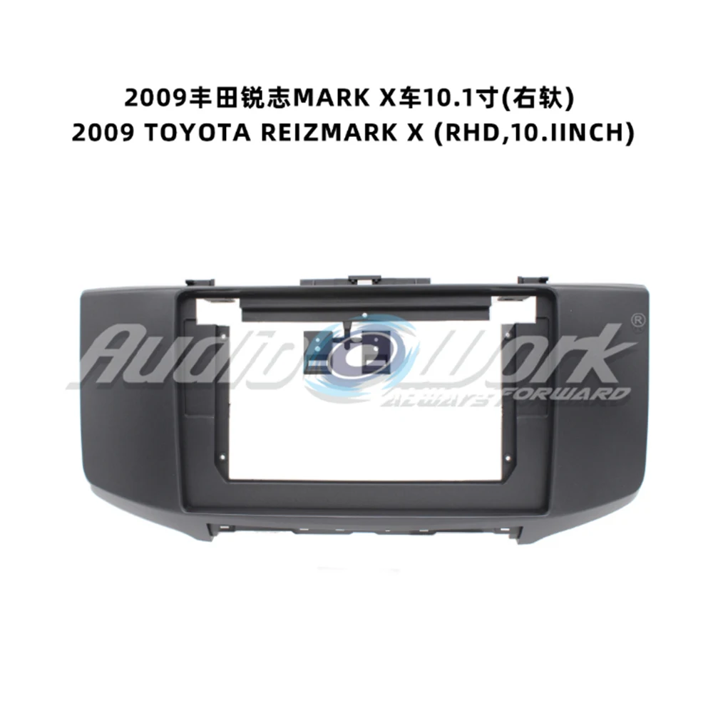 SUITABLE FOR 2009 TOYOTA REIZ/MARK X 10.1 Inch Car Frame Fascia Adapter Bezel Android Radio Audio Dash Panel Kit