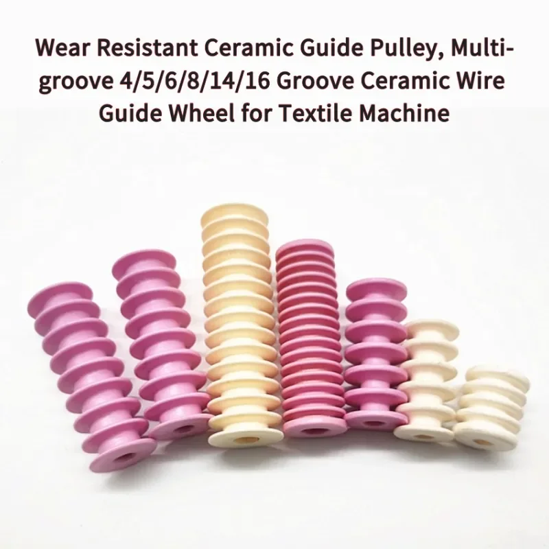 Wear Resistant Ceramic Guide Pulley, Multi-groove 4/5/6/8/14/16 Groove Ceramic Wire Guide Wheel for Textile Machine