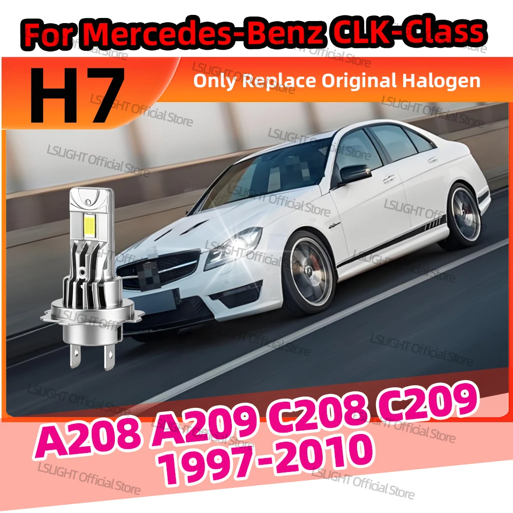 

2Pcs LED H7 Front Headlights 30000LM For Mercedes-Benz CLK-Class A208 A209 1998-2010 CLK C208 C209 1997-2009 2008 2007 2006 2005
