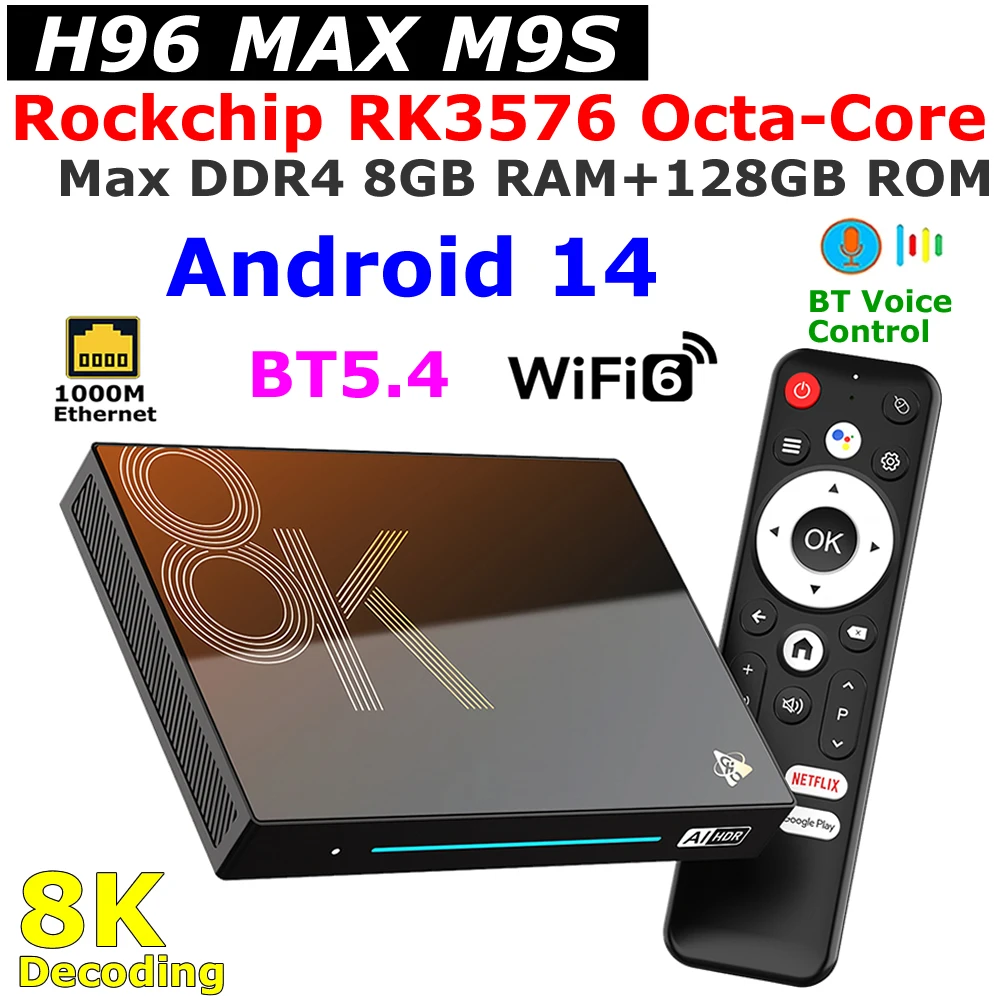 

Android 14 TV BOX H96 MAX M9S RK3576 Octa Core DDR4 8GB 128GB 1000M LAN USB3.0 Wifi6 BT5.4 8K Decoding AV1 4GB 32GB Media Player