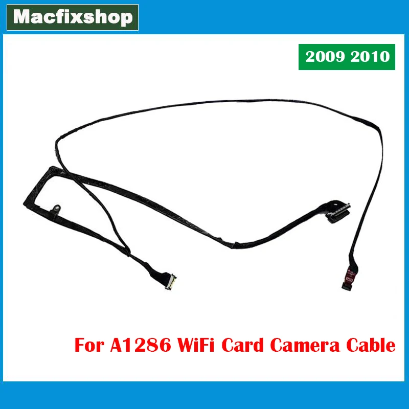 Genuine 3 in 1 Laptop A1286 Camera 2009 2010 For MacBook Pro Unibody 15.4 inch A1286 iSight WiFi Card Camera Cable MB985 MC371