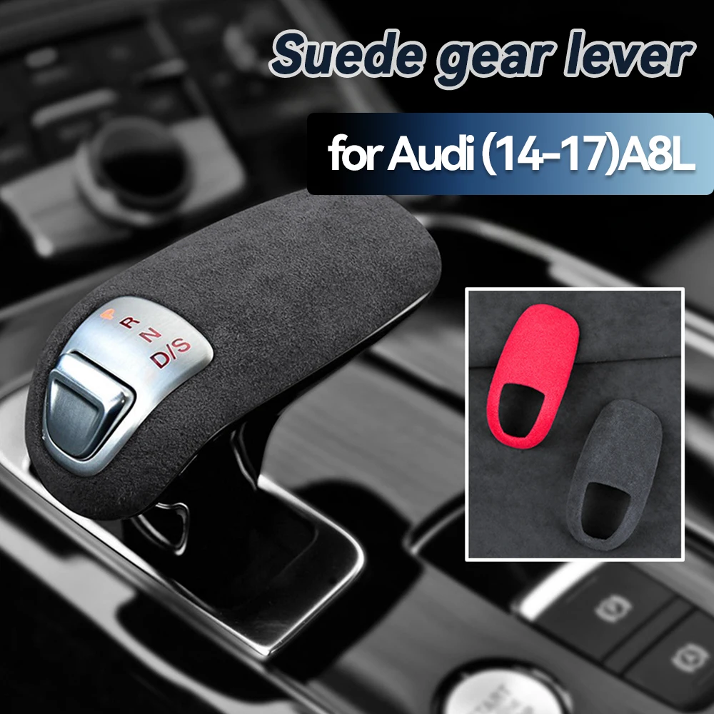 

For Audi (14-17)A8L Suede gear lever aircraft interior gear head lever cover accessories