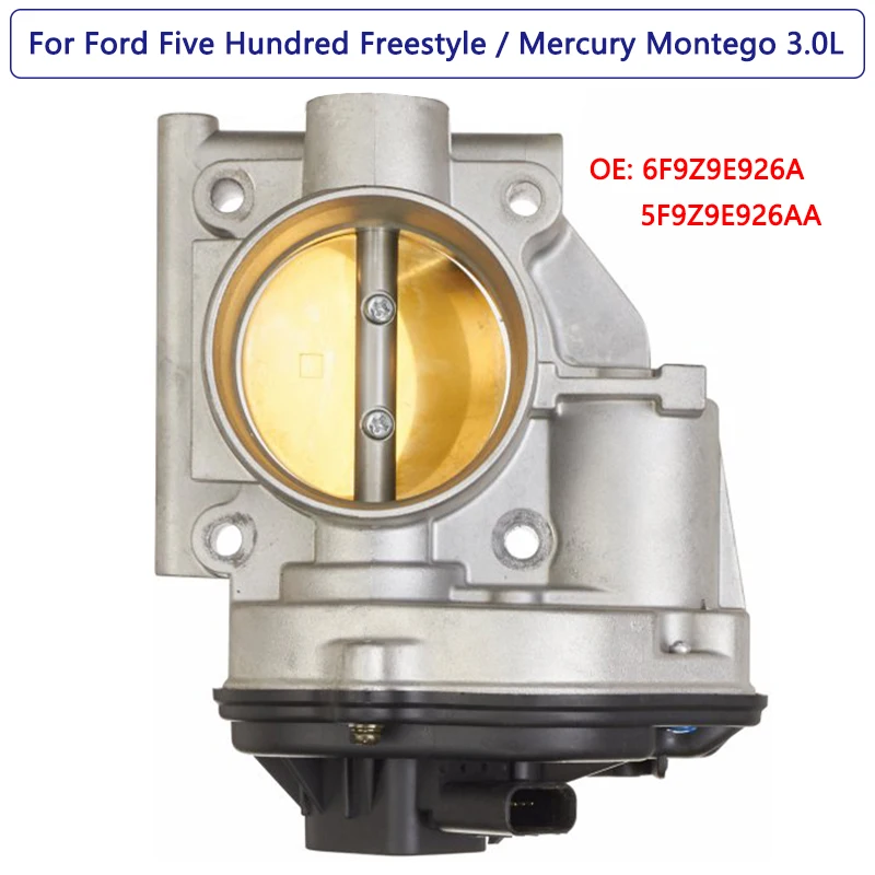 

Throttle Body For Ford Freestyle Five Hundred Mercury Montego 3.0L 2005 2006 2007 Brand New Body Acceleration 6F9Z9E926A S20025