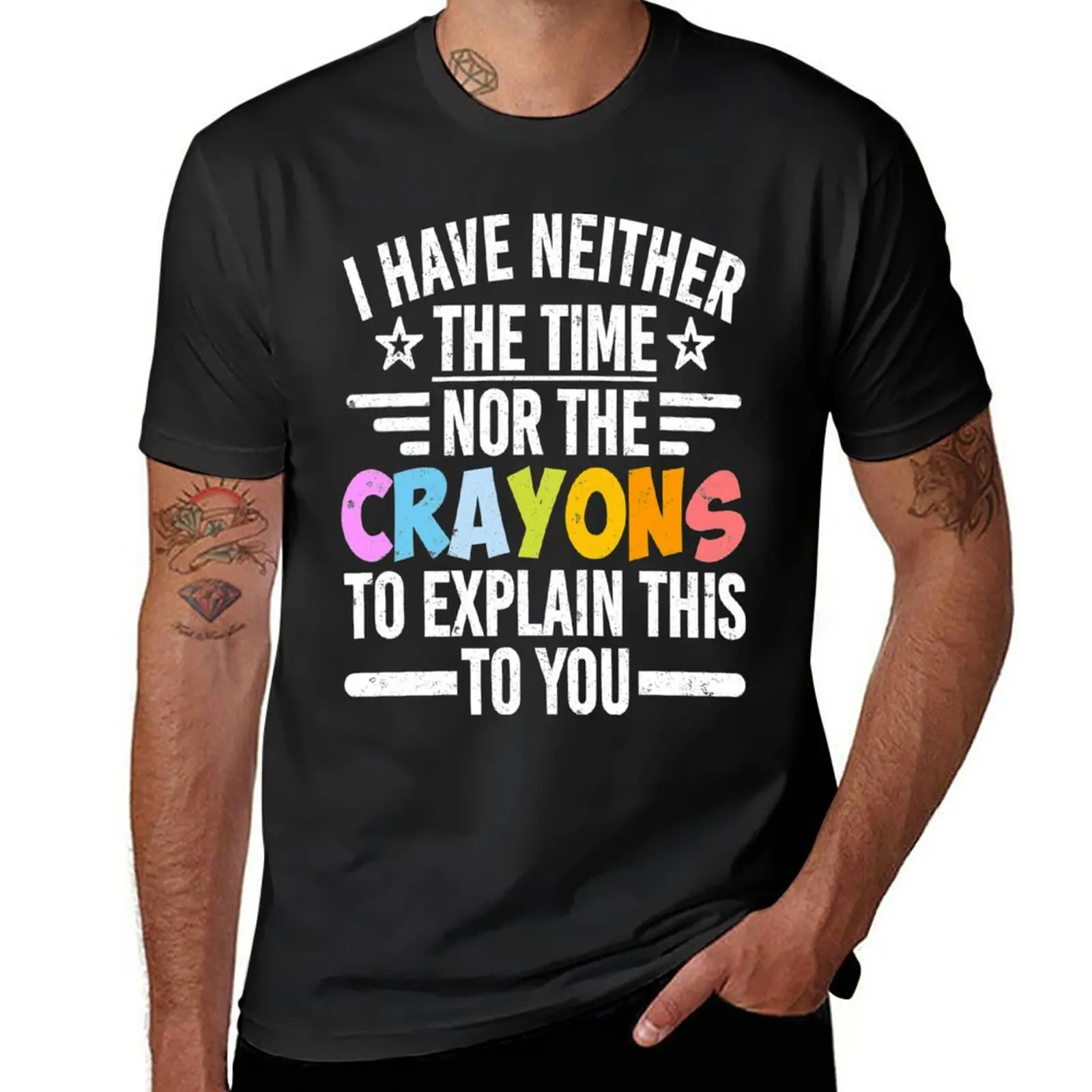 New I Have Neither The Time Nor The Crayons To Explain This To You T-Shirt boys t shirts t shirts for men graphic