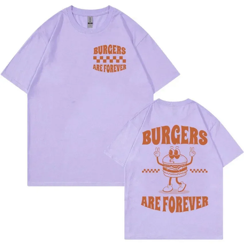Burger Are Forever Funny Meme T Shirt Men Women Tops Cartoon Retro Harajuku T-shirts 100% Cotton Oversized T-shirt Cute Clothing