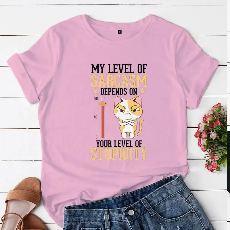 My Level of Sarcasm Depends on Your Level of Stupidity Print Women T-shirts Cat Tops T Shirt Harajuku T Shirt for Women Clothing