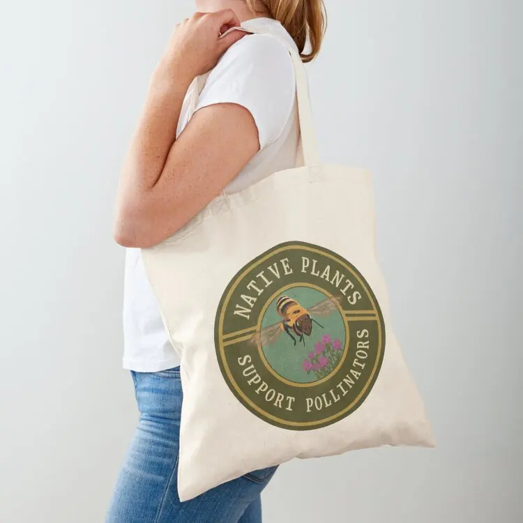 

Native plants support pollinators Tote Bag Women's tote bag Cloth bag Reusable bags luxury women