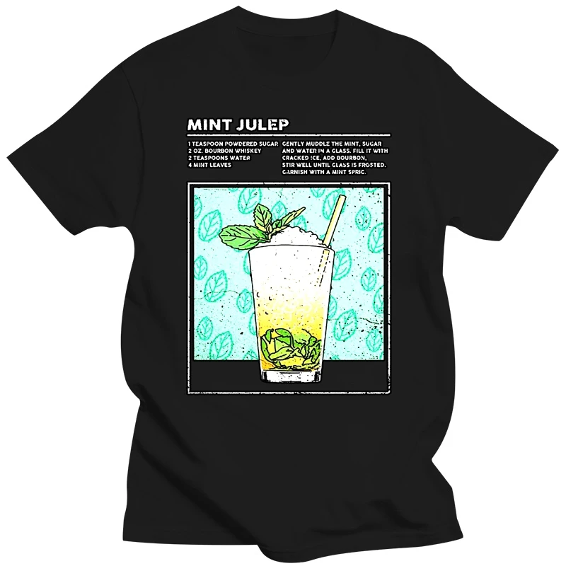 T-Shirt Casual Man Tees Mint Julep T-Shirt Mixed Drink Cocktail Alcohol Bartender Booze Happy Hour Shot Funny T Shirts