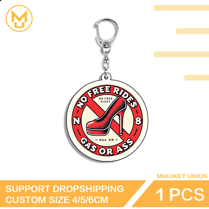 Gas Or Ass Keychain N No Free Rides 8 Keyholder Prohibition Of High-heeled Shoes Acrylic Keyholder Stand For Toys Hobbies