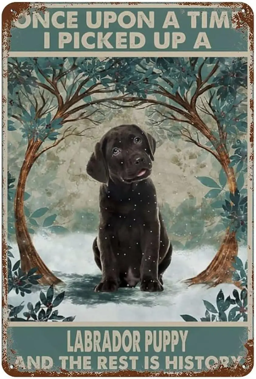 Letrero de metal retro vintage: "Había una vez que adopté un cachorro labrador y el resto es historia"