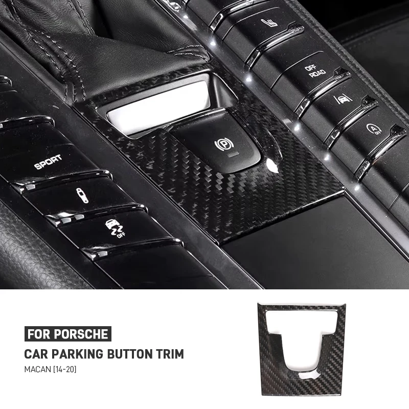 

Car Carbon Fiber Electronic Handbrake Switch Panel Parking Button Trim Stickers For Porsche Macan 2014-2020 Interior Accessories