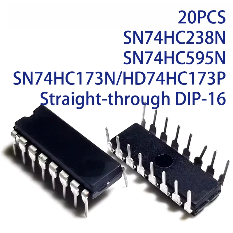20PCS SN74HC238N SN74HC595N SN74HC173N/HD74HC173P Straight-through DIP-16