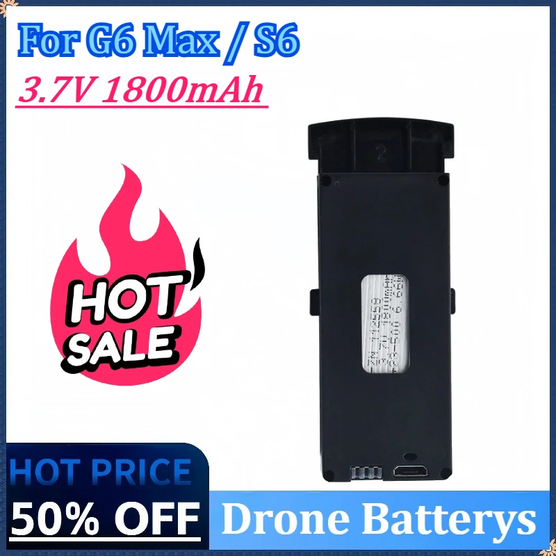 

Newly Upgraded 3.7V 1800mAh Replacement Drone Battery For G6 Max / S6 RC Quadcopter Accessories Parts Lipo Battery High Quality