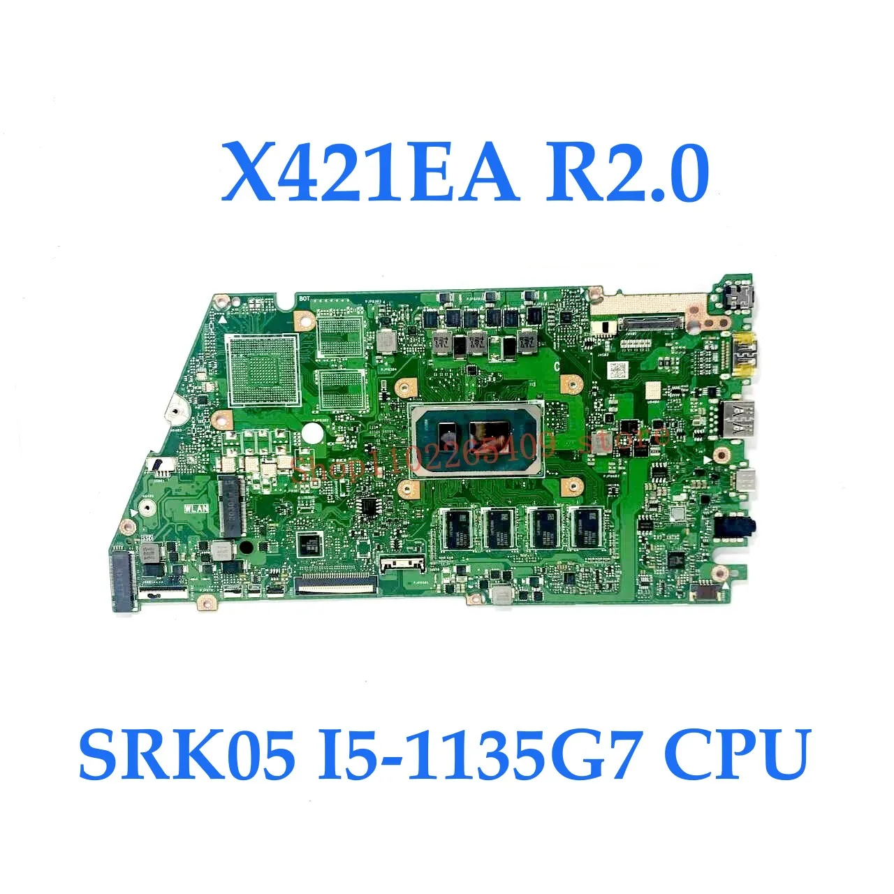 X421EA R2.0 / R2.1 High Quality Mainboard For ASUS X421EA Laptop Motherboard With I3-1115G4 / I5-1135G7 CPU 100% Fully Tested OK