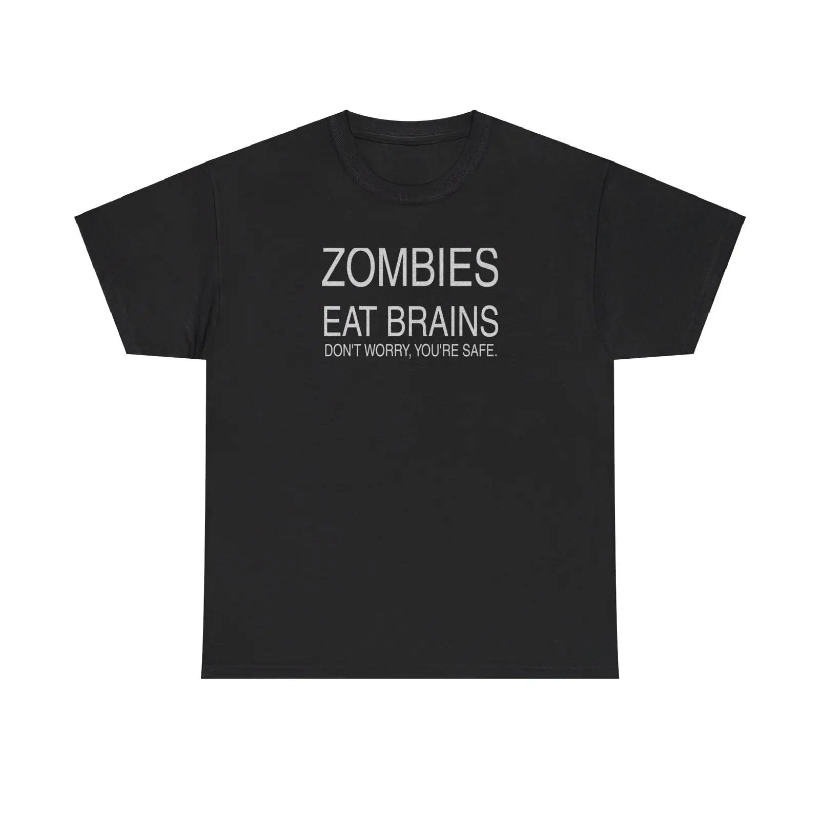 

Funny Zombie T-shirt You're Safe Graphic Tee Dark Humor Tops Sarcastic Quote T-shirt Gifts