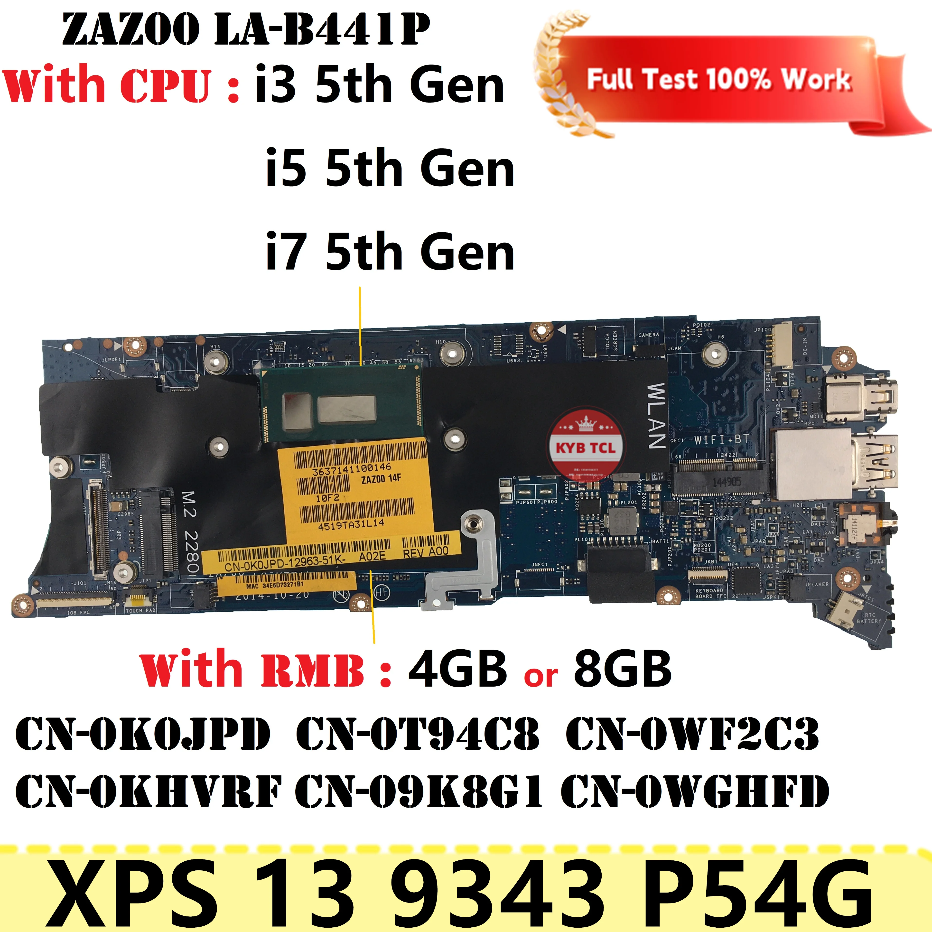 T94C8 WF2C3 K0JPD ZAZ00 LA-B441P Mainboard For DELL XPS 13 9343 P54G Laptop Motherboard 0T94C8 0WF2C3 0K0JPD 0KHVRF Notebook