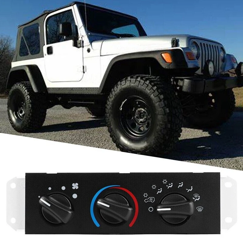 Heater Control With Blower Motor Switch With AC For Jeep Wrangler 1999-2004 55037473AB