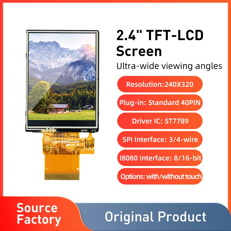 

2.4" TFT LCD ColorDisplay touch Screen with CTP or RTP Driver ST7789 IPS/TN 40PIN Plug-in SPI 4wire/MCU8088 16bit8bit 240*320RGB