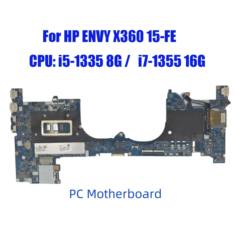 Для материнских плат HP Envy X360 15-FE ноутбуков с процессорами i5-1335 SRMLX 8G или i7-135 SRM16G, материнская плата, комбинированная системная плата процессора