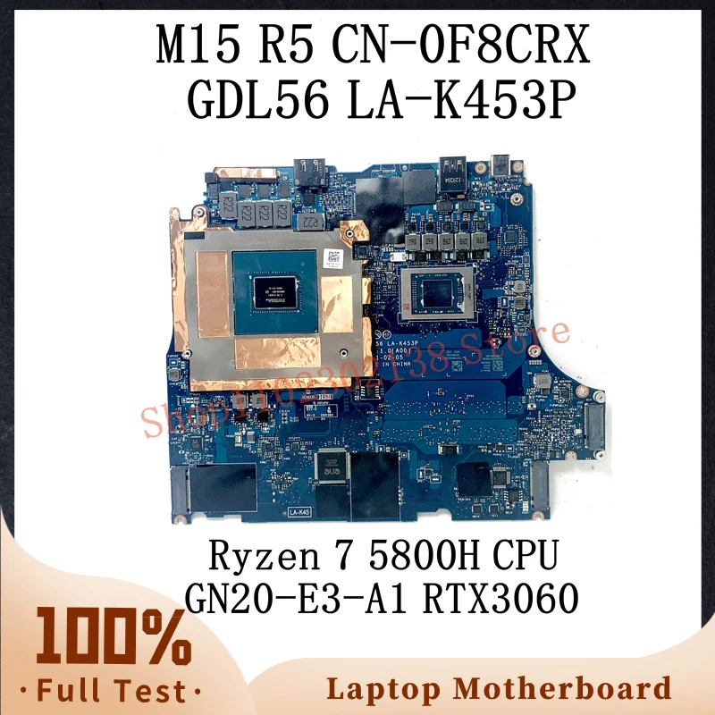 CN-0F8CRX 0F8CRX F8CRX W/ Ryzen 7 5800H CPU For DELL M15 R5 Laptop Motherboard GDL56 LA-K453P GN20-E3-A1 RTX3060 100% Tested OK