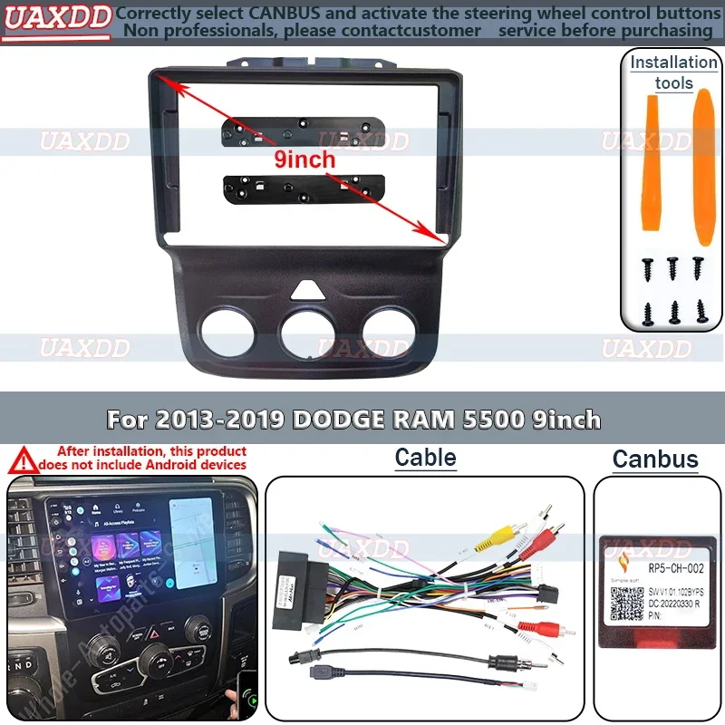 

FOR 2013-2019 DODGE RAM 5500 9INCH 2 Din Car radio Android frame Kit Center fascia cable harness dashboard navigation canbus box
