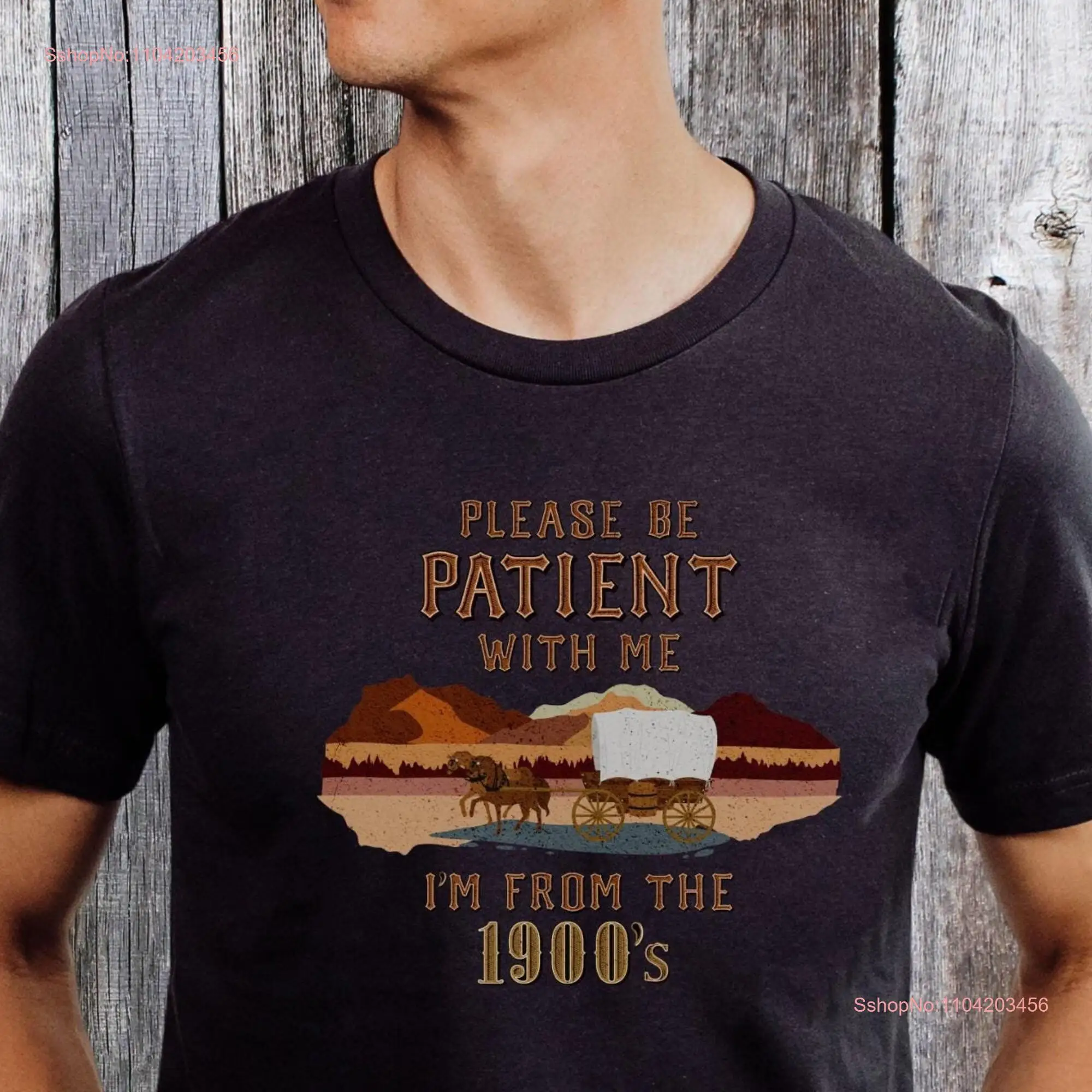 Please Be Patient With Me 1900's T Shirt Trendy Meme Funny History Retro 90's Fun For Gen X Dad Mom Teacher