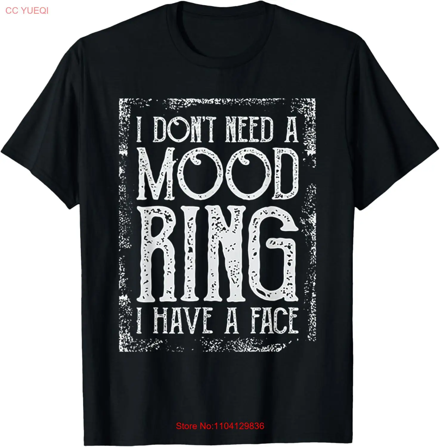 I Don't Need A Mood Ring I Have A Face T-Shirt Hoodie