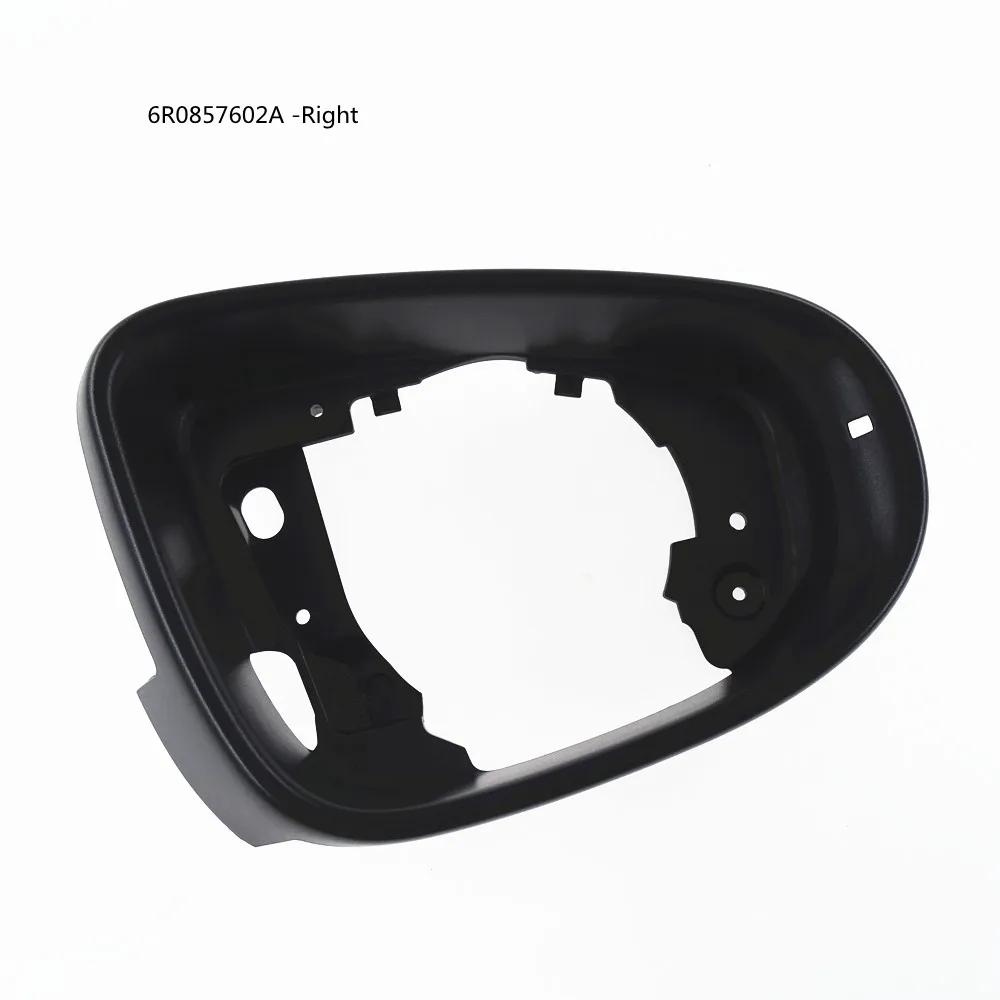 1Pcs Right Wing Rearview Mirror Housing Frame Is for VW Golf 2009-2013 Bora 2013-2015 Touran 2011-2015 6R0857601 6R0 857 601A