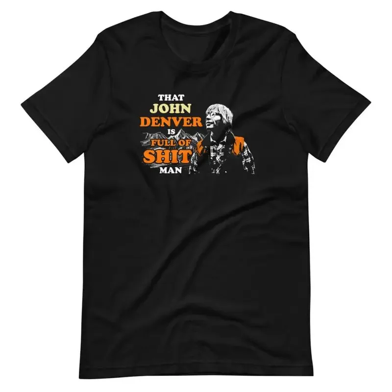 Dumb And Dumber John Denver T Shirt Quote