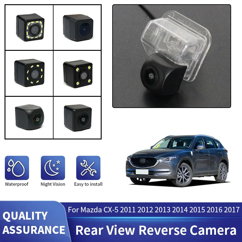 Car Rear View Reverse Camera Wide Angle Waterproof Night Vision Backup Camera For Mazda CX-5 2011 2012 2013 2014 2015 2016 2017