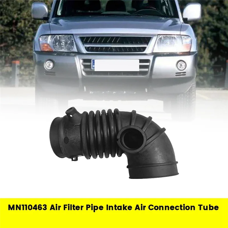 Precise MN110463 Car Air Filter Pipe Intake Air Connection Tube For Mitsubishi Pajero V77 V76 2000-2007 Cleaner Intake Duct Hose