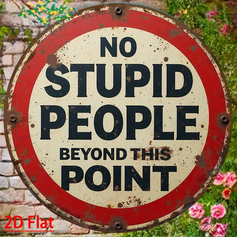 “Foolish people are not allowed here”Iron signboard -Gas station decorations are suitable for bars、Cafe、Beach villa
