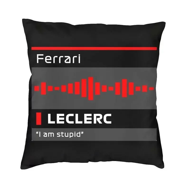 I Am Stupid Leclercs Team Radio Print Cushion Cover 40x40 Home Decor Printing Monaco Charles Throw Pillow Double-sided Printing