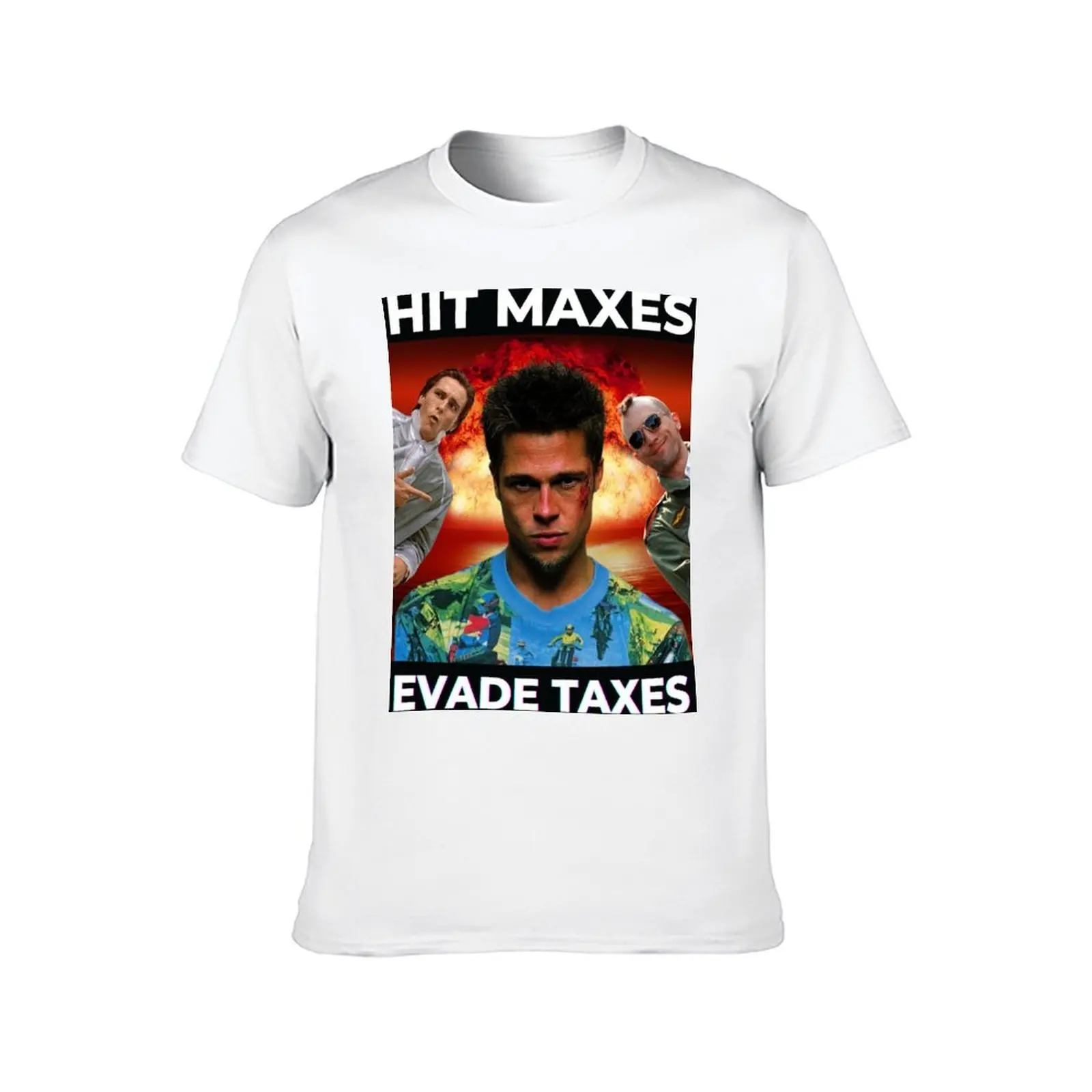 Hit Maxes Evade Taxes T-Shirt cotton tshirt 100% man t shirt cotton T-Shirt