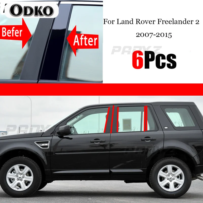Postes de Pilar pulidos para Land Rover Lr2 Freelander 2, cubierta embellecedora de ventana, pegatina de columna BC, 6 piezas, 2007 - 2015