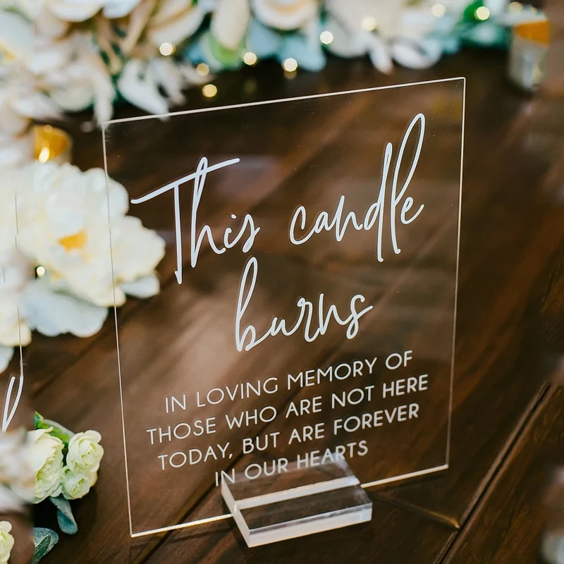 This Candle Burns in Honor of Those Forever In Our Hearts Memorial Clear Glass Acrylic Wedding Signs Wedding Table Decor