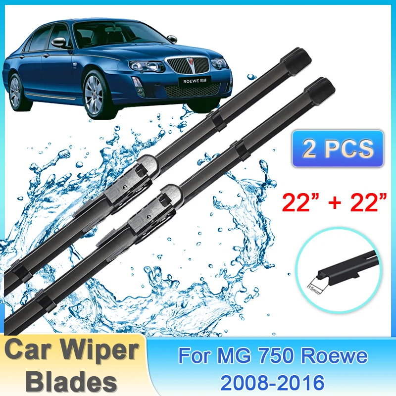 

For MG 750 Roewe 2008 2009 2010 2011 2012 2013 2014 2015 2016 Wiper Blades Tablet Windshield Windscreen Washers Car Accessories