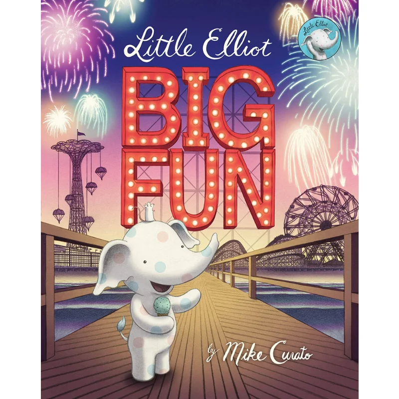 

Little Elliot Big Fun Mike Curato Henry Holt Company 9780805098273 Book