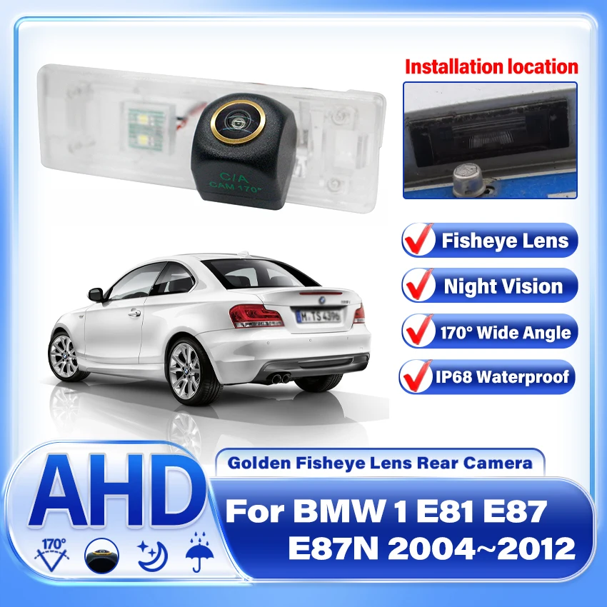 

Rear View Camera Parking Reverse Assistance Backup Video Night Vision AHD For BMW 1 E81 E87 E87N 2004~2008 2009 2010 2011 2012