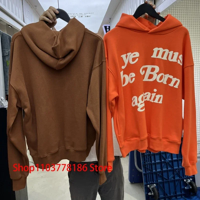 Autumn Winter New Men Women 3D Foam Logo Ye Must Be Born Again Hoodie High Quality Cotton Kanye West Sweatshirts