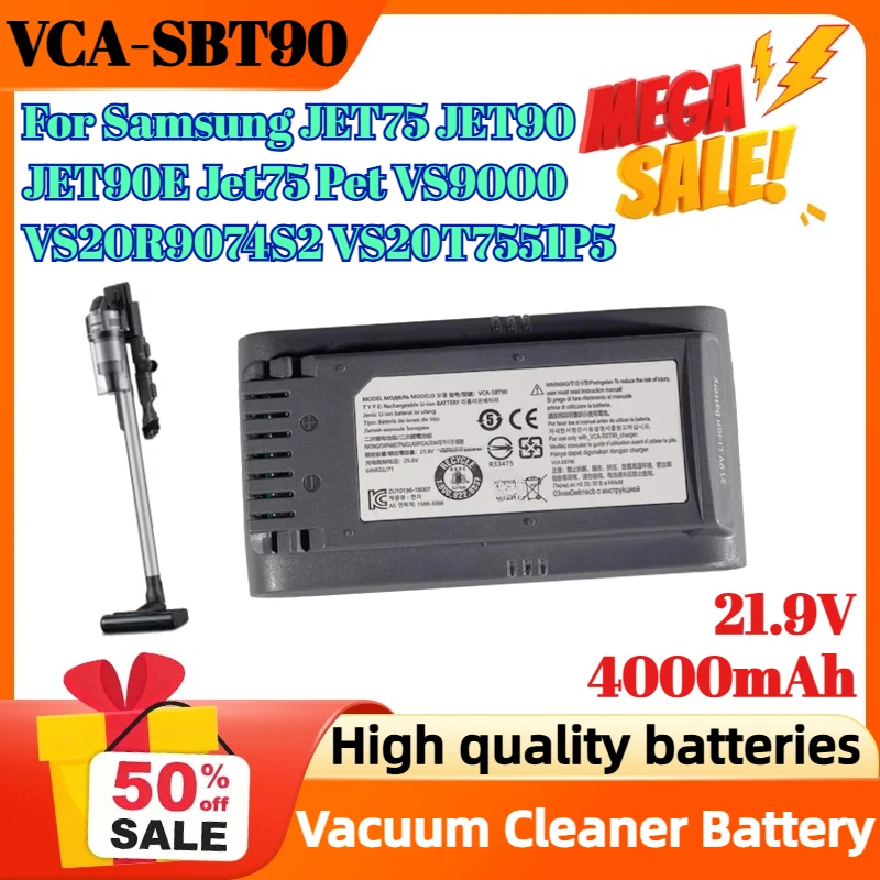 

VCA-SBT90 21.9V 4000mAh Vacuum Cleaner Battery for Samsung JET75 JET90 JET90E Jet75 Pet VS9000 VS20R9074S2 VS20T7551P5 Battery