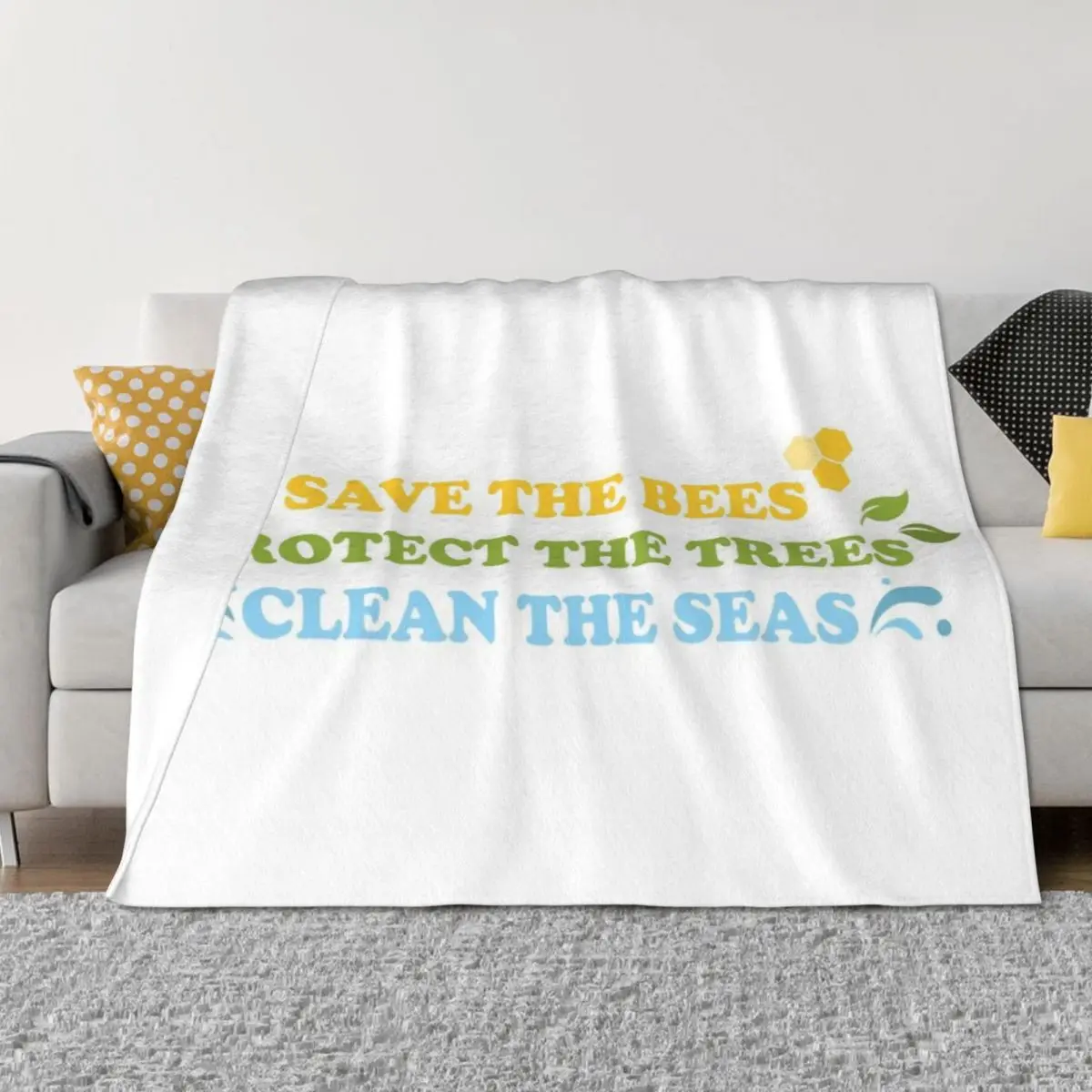 

Save The Bees, Protect The Trees, Clean The Seas Throw Blanket Soft Beds Bed Tourist Blankets