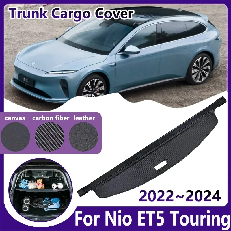 

Car Trunk Curtain for Nio ET5 Touring 2022 2023 2024 Retractable Dirt-resis Cargo Cover Mat Privacy Security Luggage Accessories