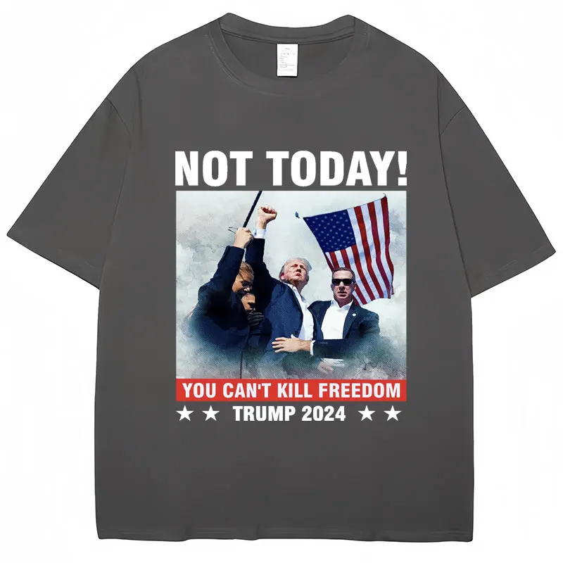 Donald Trump Shooting Not Today Print T-shirt Men Women High Quality 100% Cotton T Shirts Oversized Casual Funny Tops Streetwear