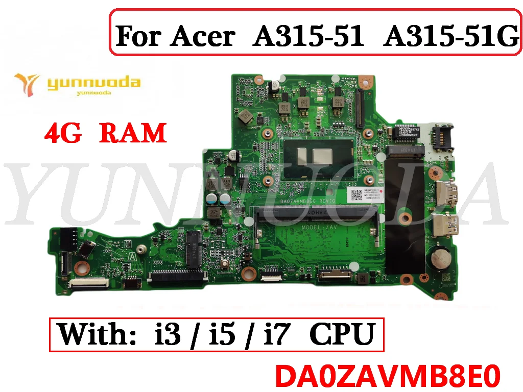 

DA0ZAVMB8E0 For Acer Aspire A315 A315-51 A315-51G Laptop Motherboard With i3 i5 i7 CPU 4G RAM Tested good